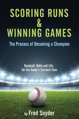 Scoring Runs & Winning Games!(English, Paperback, Snyder Fred)