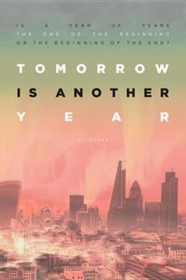 Tomorrow Is Another Year(English, Electronic book text, Tierney Scott)