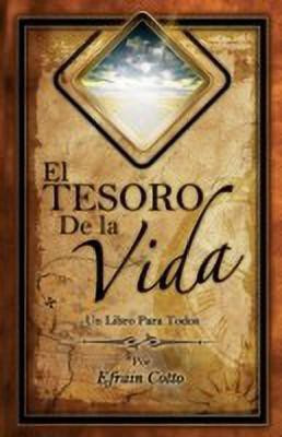 El Tesoro de La Vida(Spanish, Paperback, Cotto Efrain)