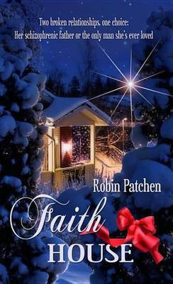 Faith House(English, Electronic book text, Patchen Robin)