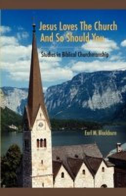 Jesus Loves the Church and So Should You(English, Paperback, Blackburn Earl M)