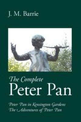 The Complete Peter Pan(English, Paperback, Barrie James Matthew)