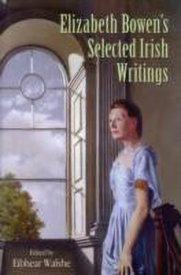Elizabeth Bowen's Selected Irish Writings(English, Hardcover, unknown)
