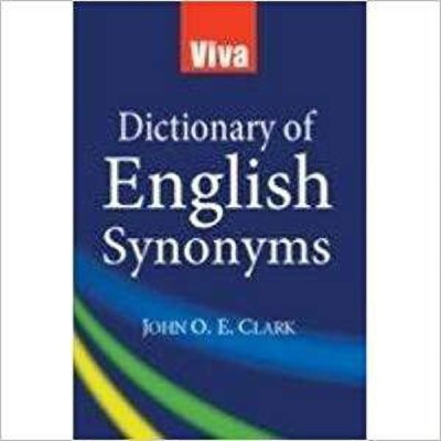 Viva Dictionary of English Synonyms(English, Paperback, Clark John O. E.)