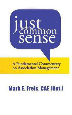 Just Common Sense(English, Paperback, Frels Mark E)