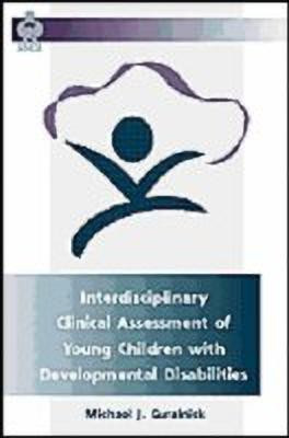 Interdisciplinary Clinical Assessment of Young Children with Developmental Disabilities(English, Hardcover, unknown)