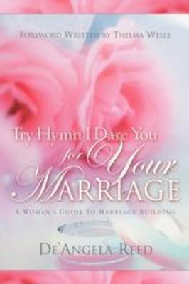 Try Hymn I Dare You For Your Marriage(English, Paperback, Reed de'Angela)