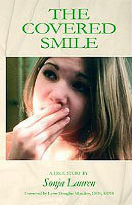 The Covered Smile(English, Paperback, Lauren Sonja)