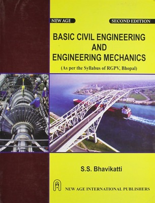 Basic Civil Engineering and Engineering Mechanics  - (As Per the Syllabus of RGPV, Bhopal)(English, Paperback, Bhavikatti S. S.)