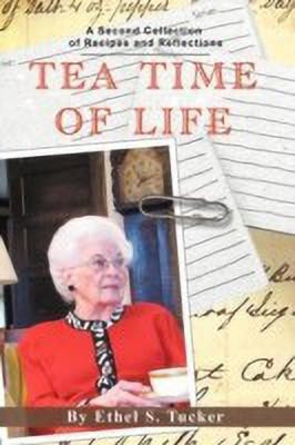 Tea Time of Life(English, Paperback, Tucker Ethel S.)