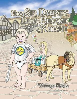 How Sir Donkey Legs Became a Knight(English, Paperback, Ennis William)