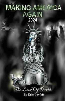 Making America Again 2024(English, Paperback, Covfefe Eric)