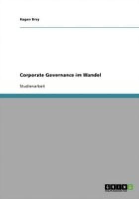 Corporate Governance im Wandel(German, Paperback, Brey Hagen)