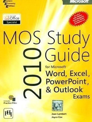 Mos 2010 Study Guide for Microsoft Word Excel Powerpoint & Outlook(English, Paperback, Lambert Joan)