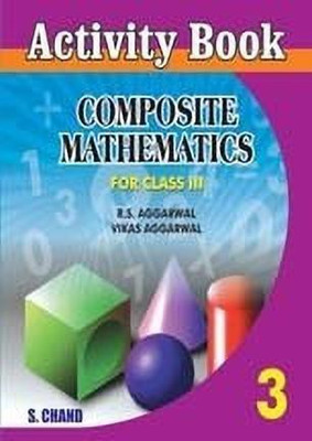 Activity Book Composite Maths -3rd(English, Hardcover, Aggarwal R. S.)