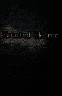 Haunted Horror(English, Paperback, Night Ioannis)