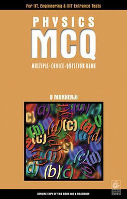 Physics MCQ (Multiple-Choice-Question Bank)(English, Paperback, Mukherji Deb)