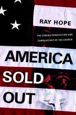 America Sold Out(English, Paperback, Hope Ray)