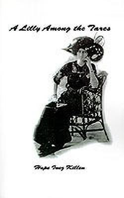 A Lilly Among the Tares(English, Paperback, Killen Hope Inez)
