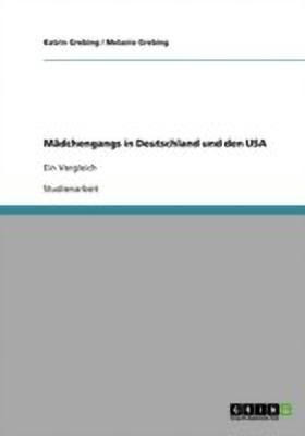 Maedchengangs in Deutschland und den USA(German, Paperback, Grebing Katrin)