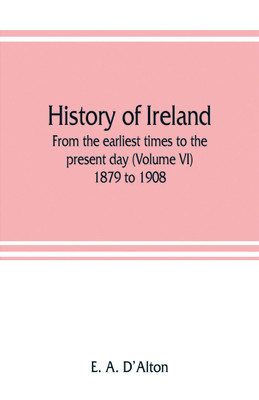 History of Ireland(English, Paperback, A d'Alton E)
