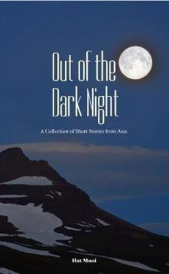 Out of the Dark Night(English, Paperback, Muoi Hat)