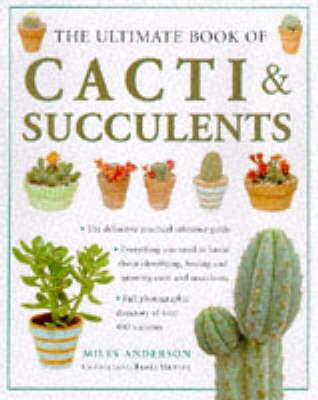 The Ultimate Cacti and Succulents(English, Hardcover, Anderson Miles)
