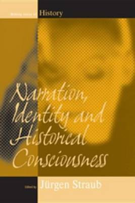 Narration, Identity, and Historical Consciousness(English, Electronic book text, unknown)
