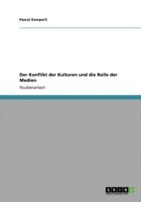 Der Konflikt der Kulturen und die Rolle der Medien(German, Paperback, Gemperli Pascal)