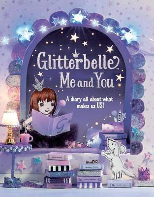 Glitterbelle Me and You First Edition(English, Hardcover, Parragon Books Ltd)