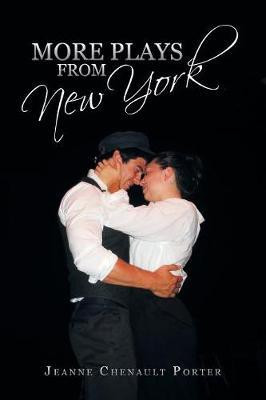 More Plays from New York(English, Paperback, Porter Jeanne Chenault)