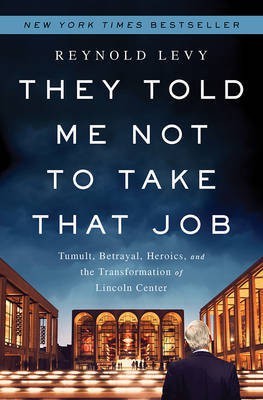 They Told Me Not to Take that Job(English, Electronic book text, Levy Reynold)