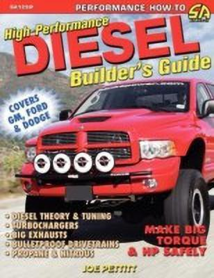 High-Performance Diesel Builder's Guide(English, Paperback, Pettitt Joe)