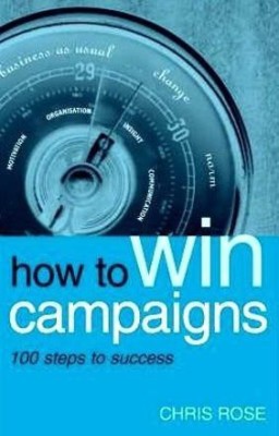 How to Win Campaigns(English, Paperback, Rose Chris)