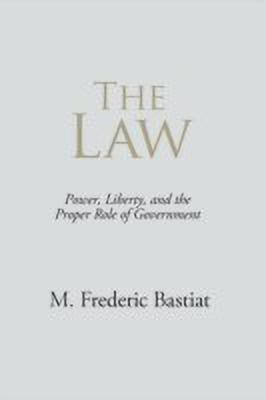 The Law(English, Paperback, Bastiat M Frederic)