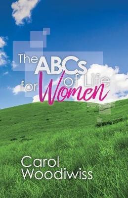 THE ABCS OF LIFE for WOMEN(English, Paperback, Woodiwiss Carol)