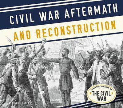 Civil War Aftermath and Reconstruction(English, Electronic book text, Hamen Susan E)
