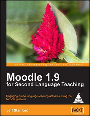 Moodle 1.9 for Second Language Teaching(English, Paperback, Stanford Jeff)