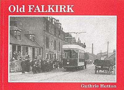 Old Falkirk(English, Paperback, Hutton Guthrie)
