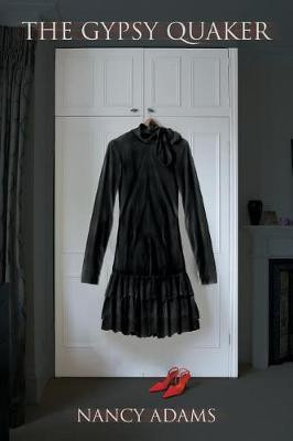 The Gypsy Quaker(English, Paperback, Adams Nancy)