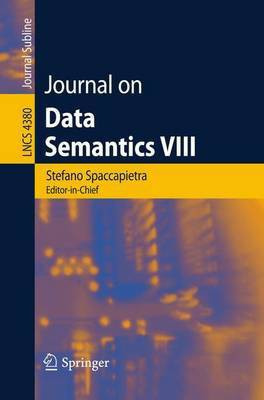 Journal on Data Semantics VIII(English, Electronic book text, Spaccapietra S)