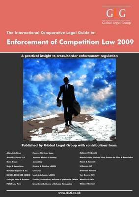 The International Comparative Legal Guide to Enforcement of Competition Law 2009(English, Paperback, unknown)