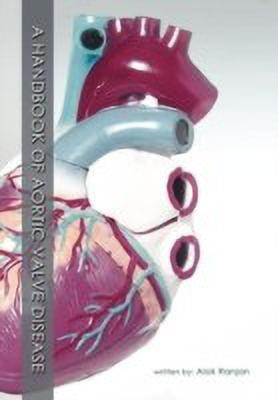 A Handbook of Aortic Valve Disease(English, Hardcover, Ranjan Alok)