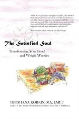 The Satisfied Soul(English, Paperback, Kobrin MA LMFT Shoshana)