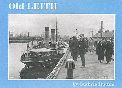 Old Leith(English, Paperback, Hutton Guthrie)