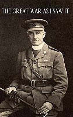 Great War as I Saw it(English, Paperback, Scott Canon F.G)