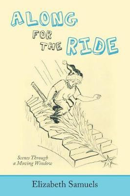 Along for the Ride(English, Paperback, Samuels Elizabeth)