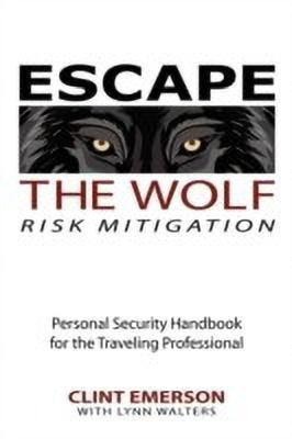 Escape The Wolf(English, Paperback, Emerson Clinton)