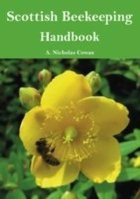 Scottish Beekeeping Handbook(English, Paperback, Cowan A. Nicholas)