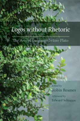 Logos Without Rhetoric(English, Electronic book text, unknown)